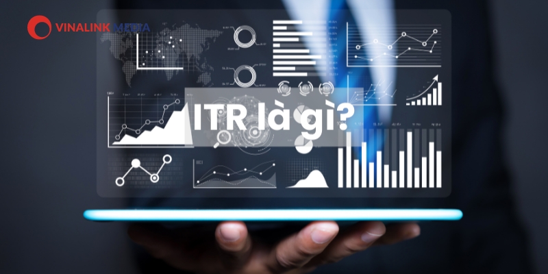 Chỉ số ITR là gì